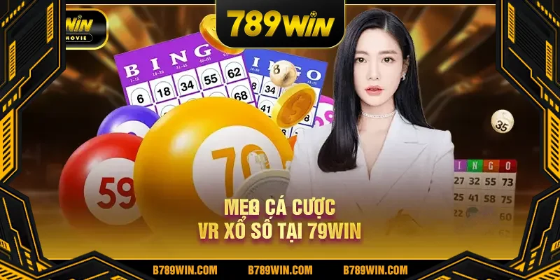 Cách chơi VR xổ só hiệu quả Cách chơi VR xổ só hiệu quả